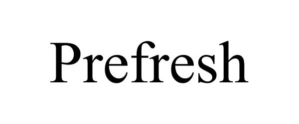 Trademark Logo PREFRESH