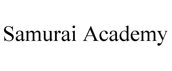 Trademark Logo SAMURAI ACADEMY