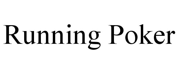 Trademark Logo RUNNING POKER