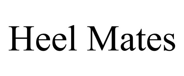 Trademark Logo HEEL MATES
