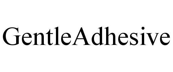 Trademark Logo GENTLEADHESIVE