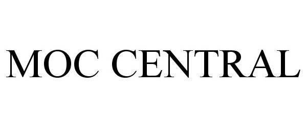 Trademark Logo MOC CENTRAL