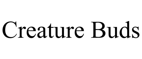 Trademark Logo CREATURE BUDS