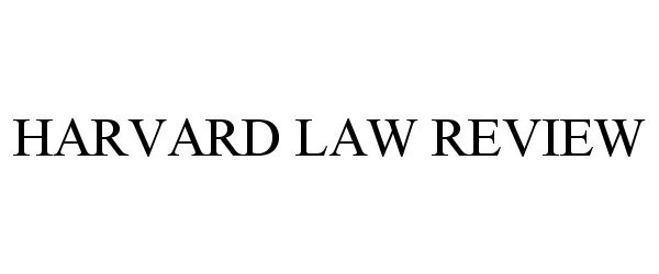  HARVARD LAW REVIEW