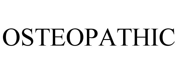 Trademark Logo OSTEOPATHIC