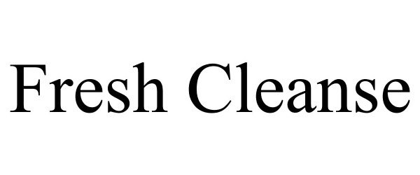 Trademark Logo FRESH CLEANSE