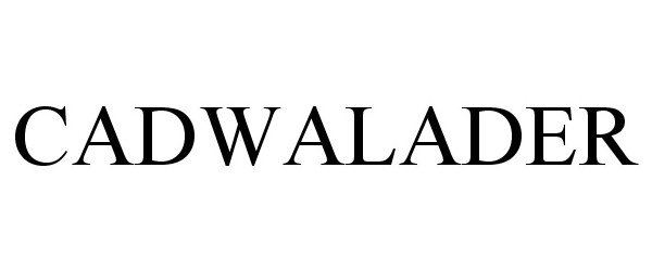 Trademark Logo CADWALADER