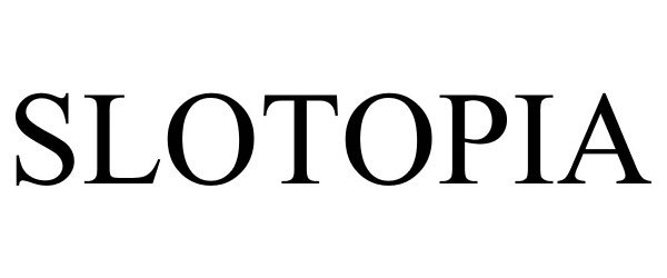 Trademark Logo SLOTOPIA