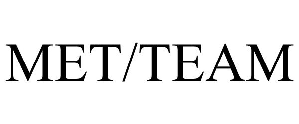 Trademark Logo MET/TEAM