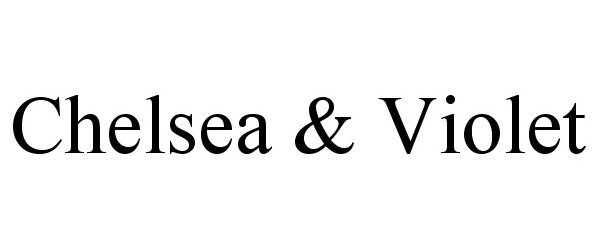 Trademark Logo CHELSEA &amp; VIOLET