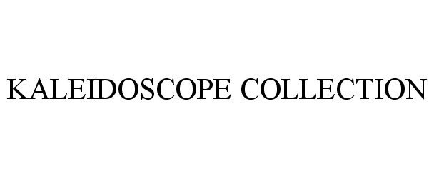 Trademark Logo KALEIDOSCOPE COLLECTION