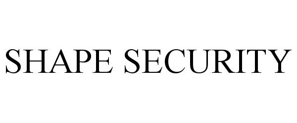 Trademark Logo SHAPE SECURITY