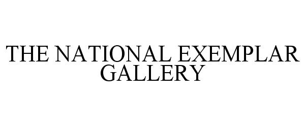  THE NATIONAL EXEMPLAR GALLERY