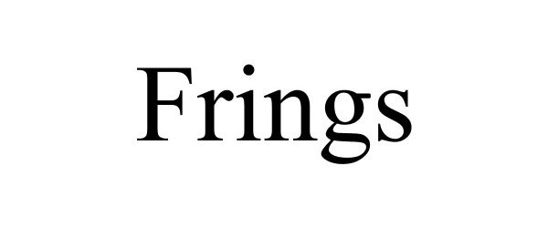 Trademark Logo FRINGS