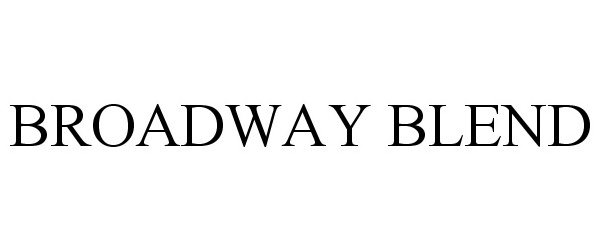  BROADWAY BLEND