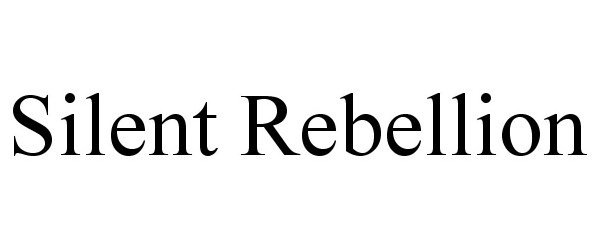 Trademark Logo SILENT REBELLION