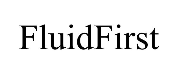  FLUIDFIRST