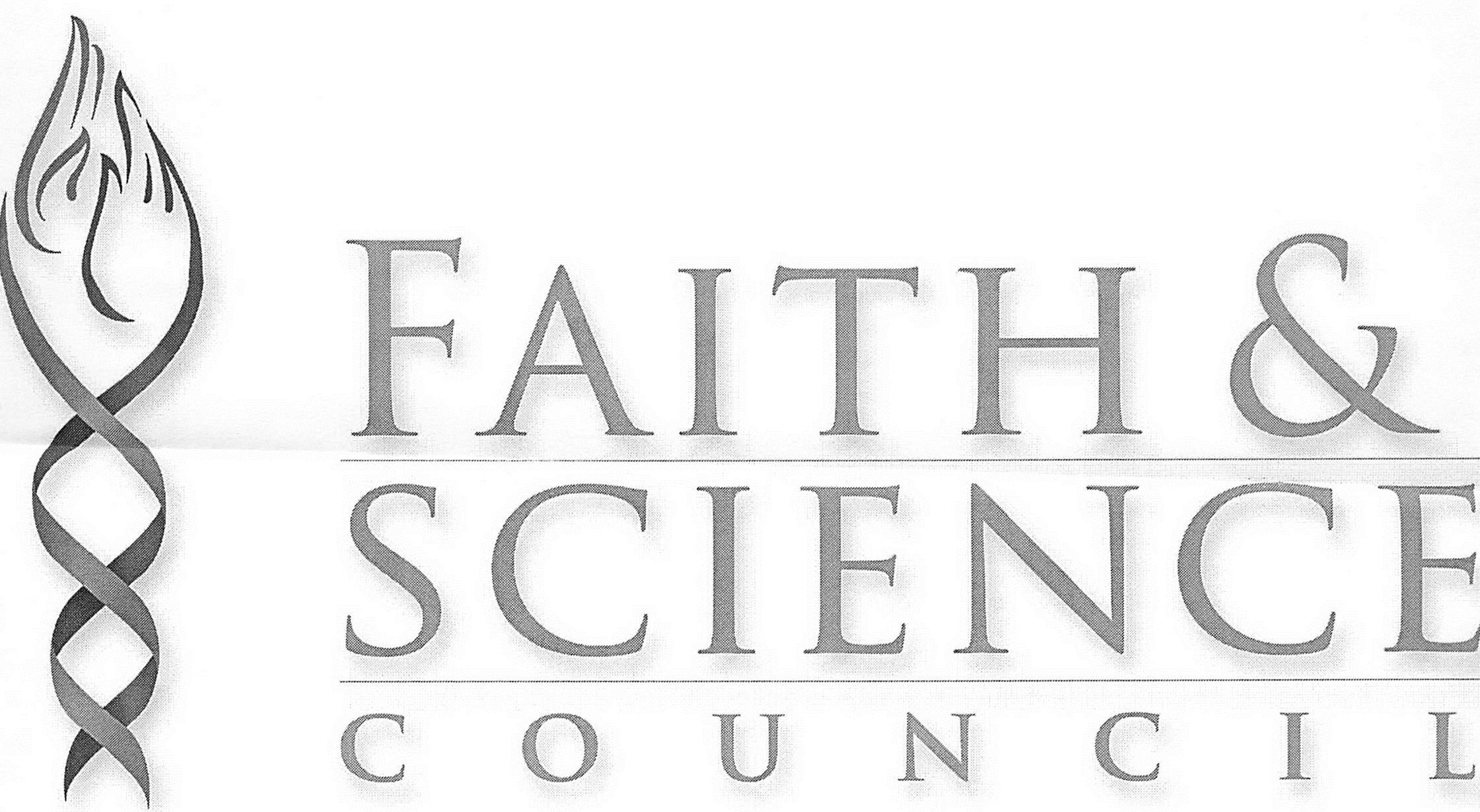  FAITH &amp; SCIENCE C O U N C I L