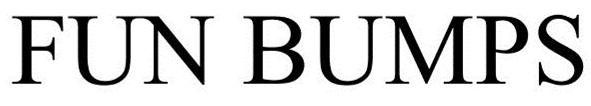 Trademark Logo FUN BUMPS