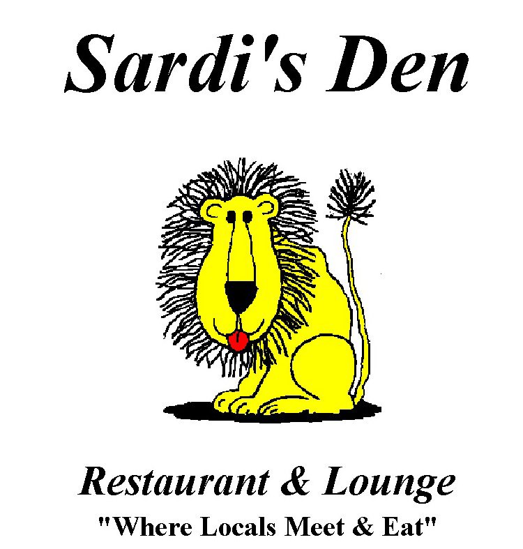  SARDI'S DEN RESTAURANT &amp; LOUNGE "WHERE THE LOCALS MEET &amp; EAT"
