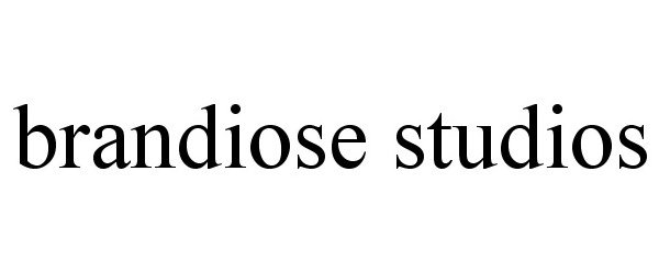 Trademark Logo BRANDIOSE STUDIOS
