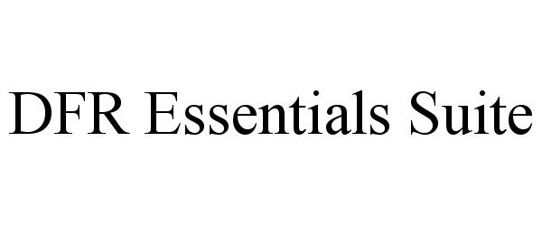 Trademark Logo DFR ESSENTIALS SUITE