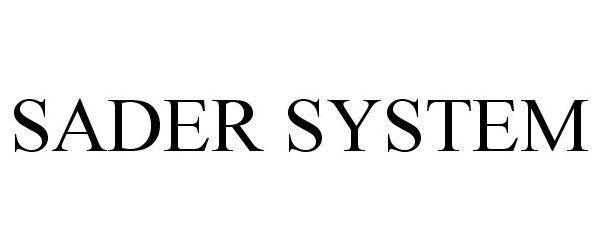  SADER SYSTEM