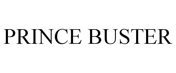 Trademark Logo PRINCE BUSTER