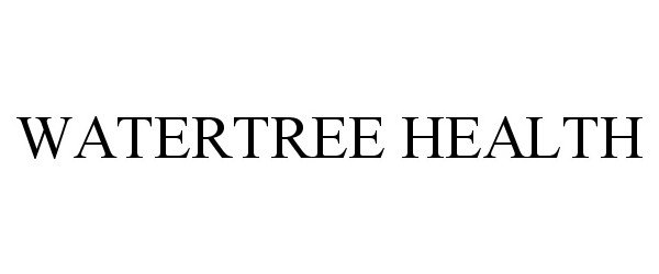  WATERTREE HEALTH