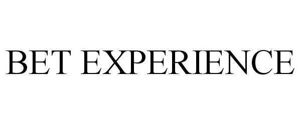 Trademark Logo BET EXPERIENCE