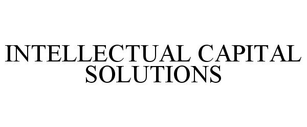  INTELLECTUAL CAPITAL SOLUTIONS