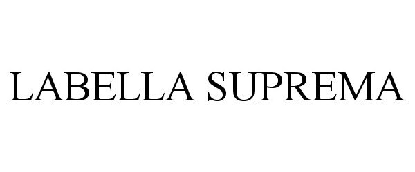 Trademark Logo LABELLA SUPREMA