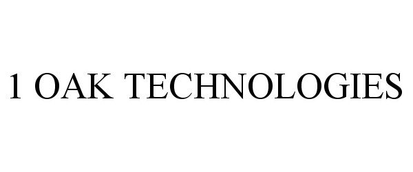 Trademark Logo 1 OAK TECHNOLOGIES