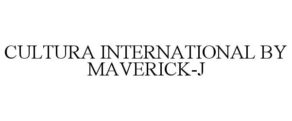 Trademark Logo CULTURA INTERNATIONAL BY MAVERICK-J