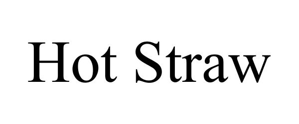  HOT STRAW