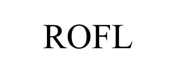 Trademark Logo ROFL