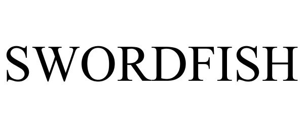 Trademark Logo SWORDFISH