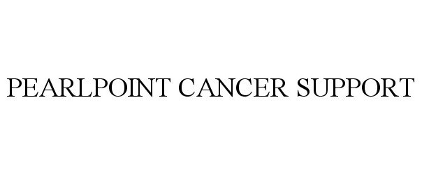  PEARLPOINT CANCER SUPPORT