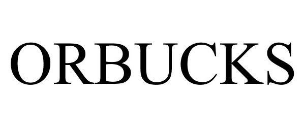 Trademark Logo ORBUCKS