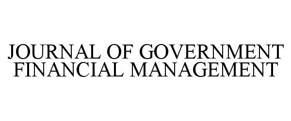  JOURNAL OF GOVERNMENT FINANCIAL MANAGEMENT