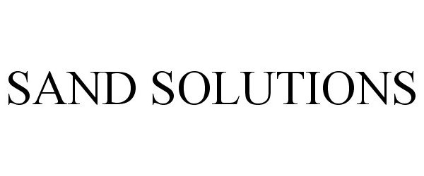 Trademark Logo SAND SOLUTIONS