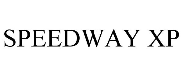 Trademark Logo SPEEDWAY XP