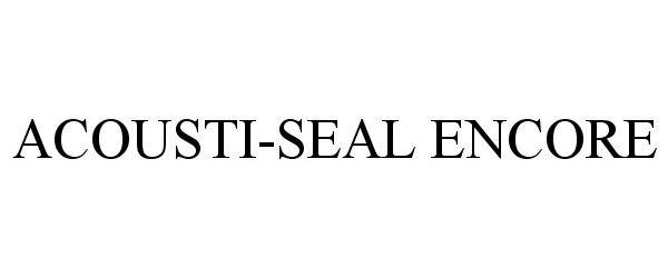  ACOUSTI-SEAL ENCORE