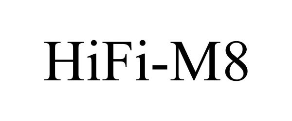  HIFI-M8