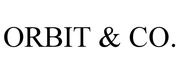 Trademark Logo ORBIT & CO.