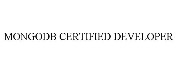 Trademark Logo MONGODB CERTIFIED DEVELOPER