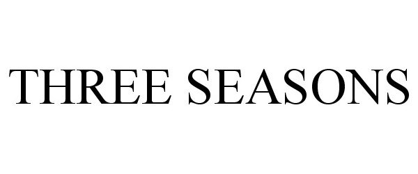 Trademark Logo THREE SEASONS