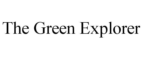  THE GREEN EXPLORER