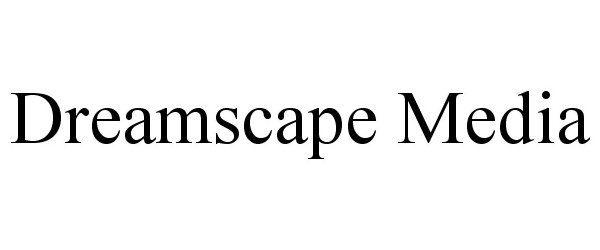 Trademark Logo DREAMSCAPE MEDIA