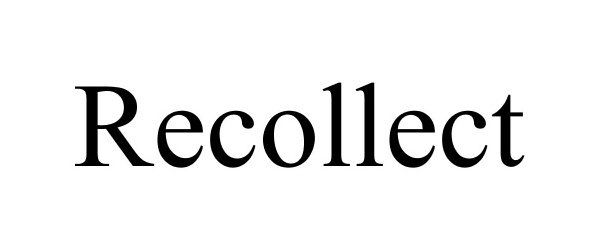 Trademark Logo RECOLLECT
